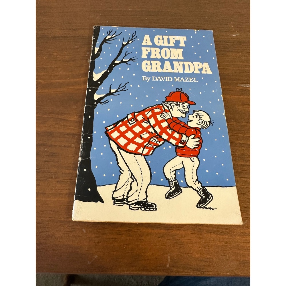 A Gift From Grandpa Childrens Book By David Mazel Weekly Reader Books